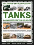 World Encyclopedia of Tanks & Armoured Fighting Vehicles - George Forty, Francis Crosby, Jack Livesey