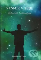 Vesmír v tebe - kniha druhá - McYntire Brandon - kniha z kategorie Sci-fi a fantasy