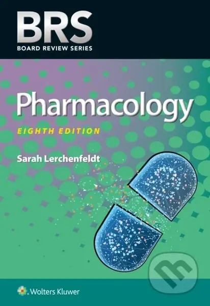 BRS Pharmacology - Sarah Lerchenfeldt - kniha z kategorie Farmakologie a fytoterapie