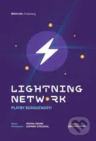 Lightning Network (Platby budoucnosti) - Michal Novák - kniha z kategorie Obchod