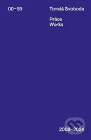 Práce / Works 2008-2024 - Tomáš Svoboda - kniha z kategorie Malířství
