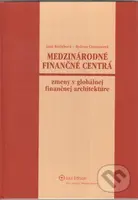 Medzinárodné finančné centrá - Božena Chovancová, Jana Kotlebová - kniha z kategorie Vysoké školy