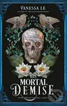 His Mortal Demise - Vanessa Le