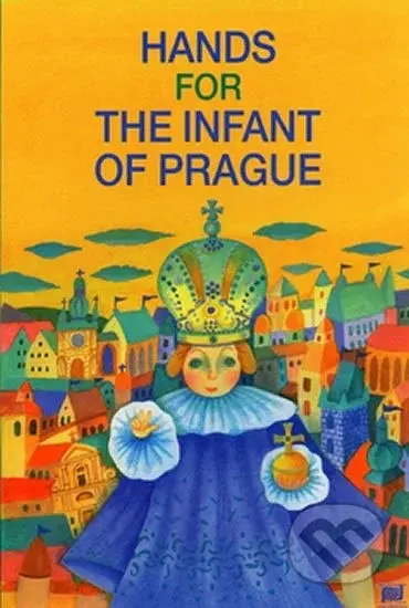 Hands for the infant of Prague - Ivana Pecháčková - kniha z kategorie Pro děti