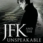 JFK and the Unspeakable - James W. Douglass