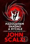 Padouchem snadno a rychle - John Scalzi - kniha z kategorie Sci-fi