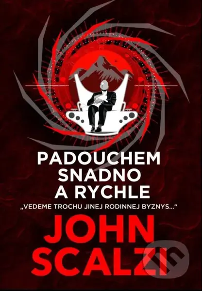 Padouchem snadno a rychle - John Scalzi - kniha z kategorie Sci-fi