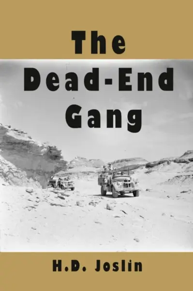 The Dead-End Gang - H D Joslin