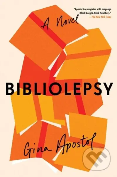 Bibliolepsy - Gina Apostol - kniha z kategorie Společenská beletrie
