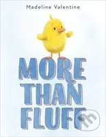 More Than Fluff - Madeline Valentine - kniha z kategorie Pro děti