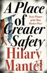 A Place of Greater Safety - Hilary Mantel - kniha z kategorie Společenská beletrie