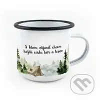 Smaltovaný hrnček S tebou, objaviť chcem každú cestu hôr a lesov