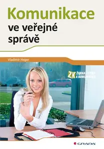 E-kniha: Komunikace ve veřejné správě od Heger Vladimír