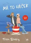 Kniha: Má to háček od Bailey Tessa