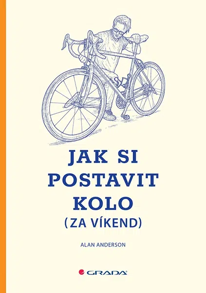 Jak si postavit kolo (za víkend), Anderson Alan