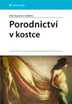 Porodnictví, Roztočil Aleš