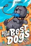 All the Best Dogs - Emily Jenkins, Manuel Preitano - kniha z kategorie Pro děti