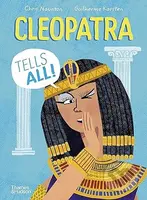 Cleopatra Tells All! - Chris Naunton, Guilherme Karsten (ilustrátor) - kniha z kategorie Naučné knihy
