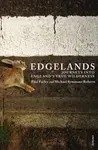 Edgelands - Michael Symmons Roberts, Paul Farley