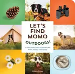 Let's Find Momo Outdoors! (A Hide and Seek Adventure with Momo and Boo) - kniha z kategorie Pro děti