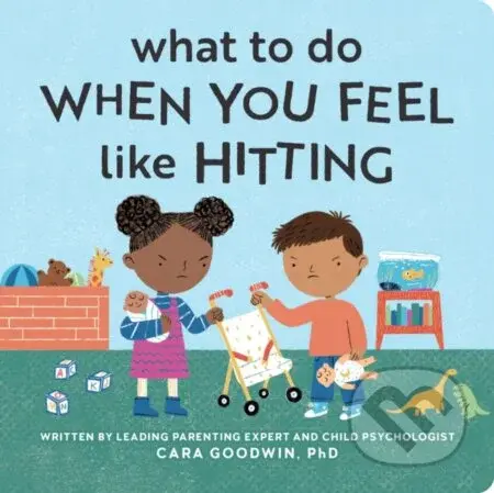 What to Do When You Feel Like Hitting (A No Hitting Book for Toddlers) - kniha z kategorie Pro děti