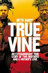 Truevine - Beth Macy