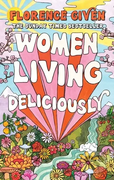 Women Living Deliciously - Florence Given - kniha z kategorie Humanitní a společenské vědy