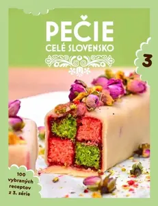 Pečie celé Slovensko 3
