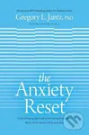 Anxiety Reset, The - Dr Gregory Jantz - kniha z kategorie Humanitní a společenské vědy