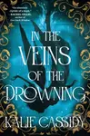 In the Veins of the Drowning - Kalie Cassidy - kniha z kategorie Fantasy