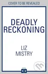 Deadly Reckoning - Liz Mistry - kniha z kategorie Detektivky, thrillery a horory