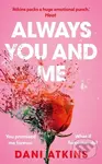 Always You and Me - Dani Atkins