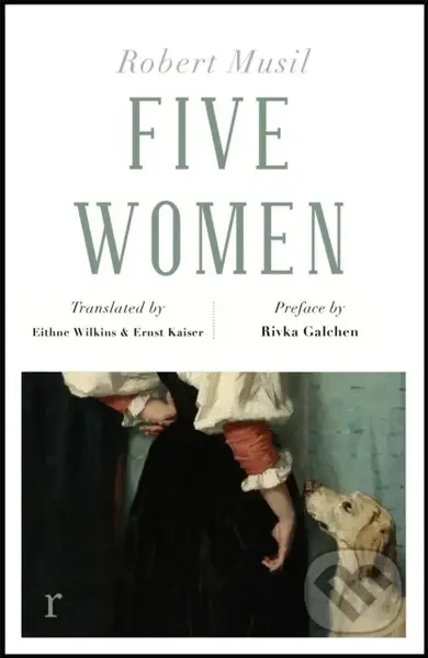Five Women (riverrun editions) - Robert Musil - kniha z kategorie Společenská beletrie