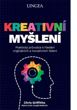 Kreativní myšlení (Defekt) - Chris Griffiths, Melina Costi, Caragh Medlicott