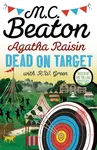 Agatha Raisin: Dead on Target - M.C. Beaton