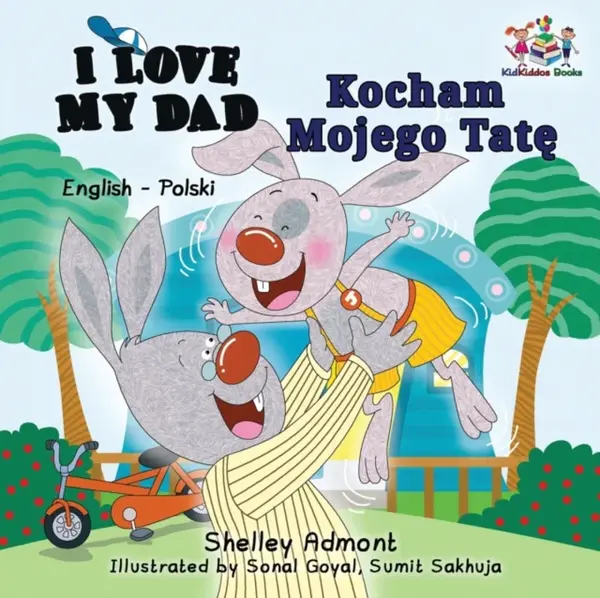 I Love My Dad (English Polish Bilingual Book) - Kidkiddos Books, Shelley Admont
