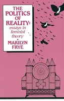 Politics of Reality - Marilyn Frye