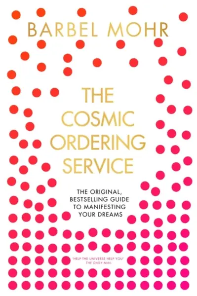 The Cosmic Ordering Service - Bärbel Mohr