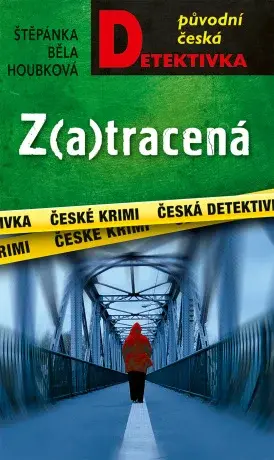 Z(a)tracená - Štěpánka Běla Houbková - e-kniha