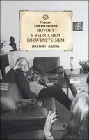 Hovory s Bedřichem Loewensteinem