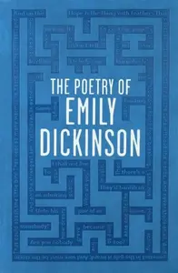 The Poetry of Emily Dickinson - Emily Dickinsonová