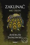 Zaklínač II.: Meč osudu - Andrzej Sapkowski - kniha z kategorie Fantasy