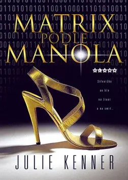 Matrix podle Manola (poškozená) - Julie Kenner