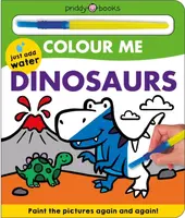 Colour Me: Dinosaurs - Roger Priddy, Priddy Books