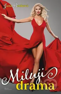 Miluji drama - Jana Benková - kniha z kategorie Romantická