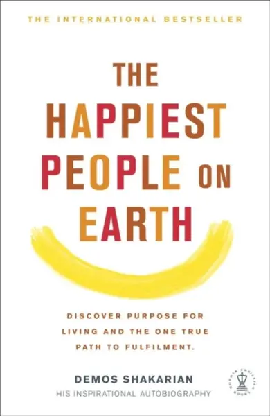 The Happiest People On Earth - John Sherrill, Elizabeth Sherrill, Demos Shakarian