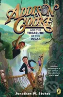 Addison Cooke and the Treasure of the Incas - Jonathan W. Stokes - kniha z kategorie Pro děti
