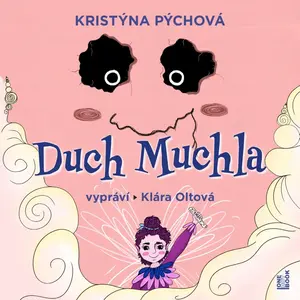 Duch Muchla - Kristýna Pýchová - audiokniha