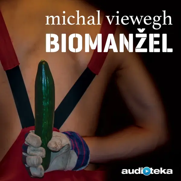 Biomanžel - Michal Viewegh - audiokniha