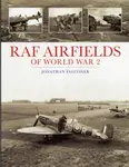 RAF Airfields of World War 2 - Jonathan Falconer